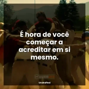 É hora de você começar a acreditar em si mesmo.