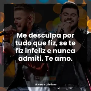 Me desculpa por tudo que fiz, se te fiz infeliz e nunca admiti. Te amo.