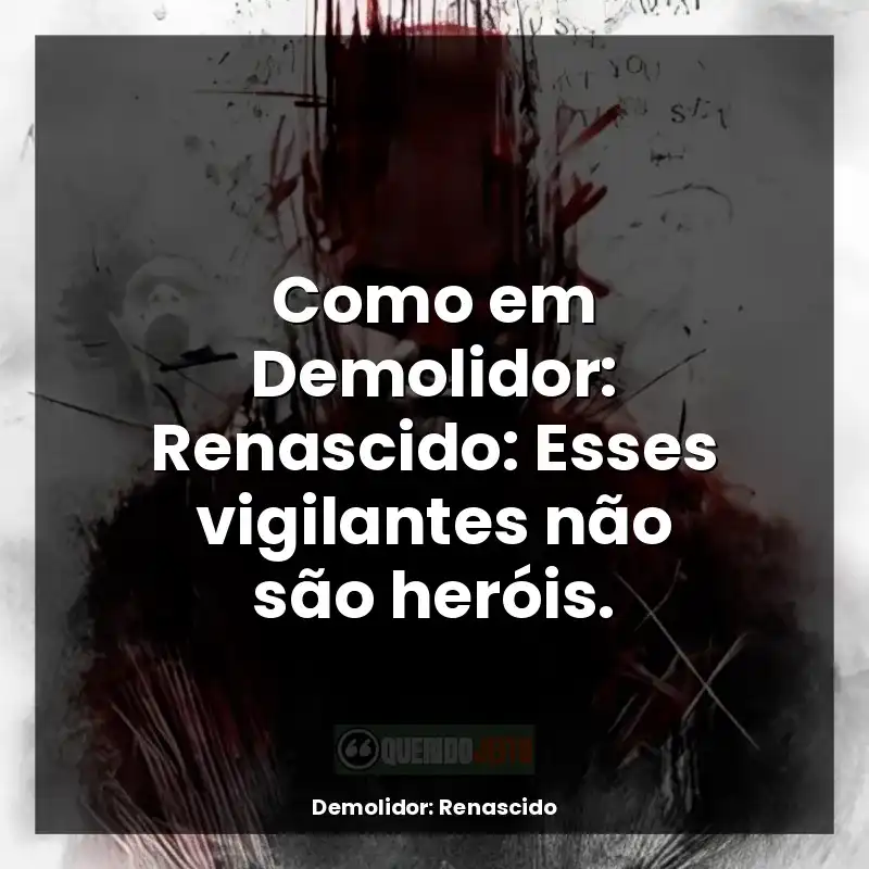 Frases Demolidor: Renascido série: Como em Demolidor: Renascido: Esses vigilantes não são heróis.