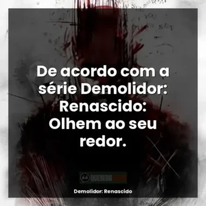 De acordo com a série Demolidor: Renascido: Olhem ao seu redor.
