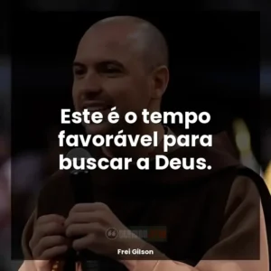 Este é o tempo favorável para buscar a Deus.