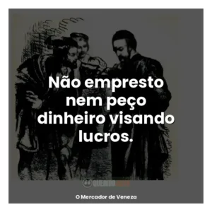 Não empresto nem peço dinheiro visando lucros.