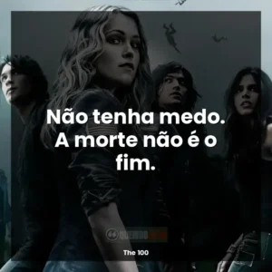 Não tenha medo. A morte não é o fim.