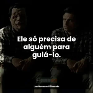 Ele só precisa de alguém para guiá-lo.