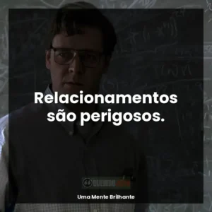 Relacionamentos são perigosos.