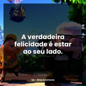 A verdadeira felicidade é estar ao seu lado.
