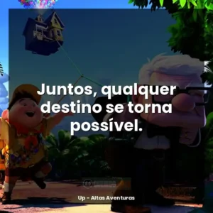 Juntos, qualquer destino se torna possível.