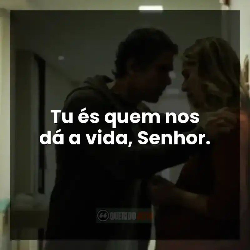 Tu és quem nos dá a vida, Senhor.