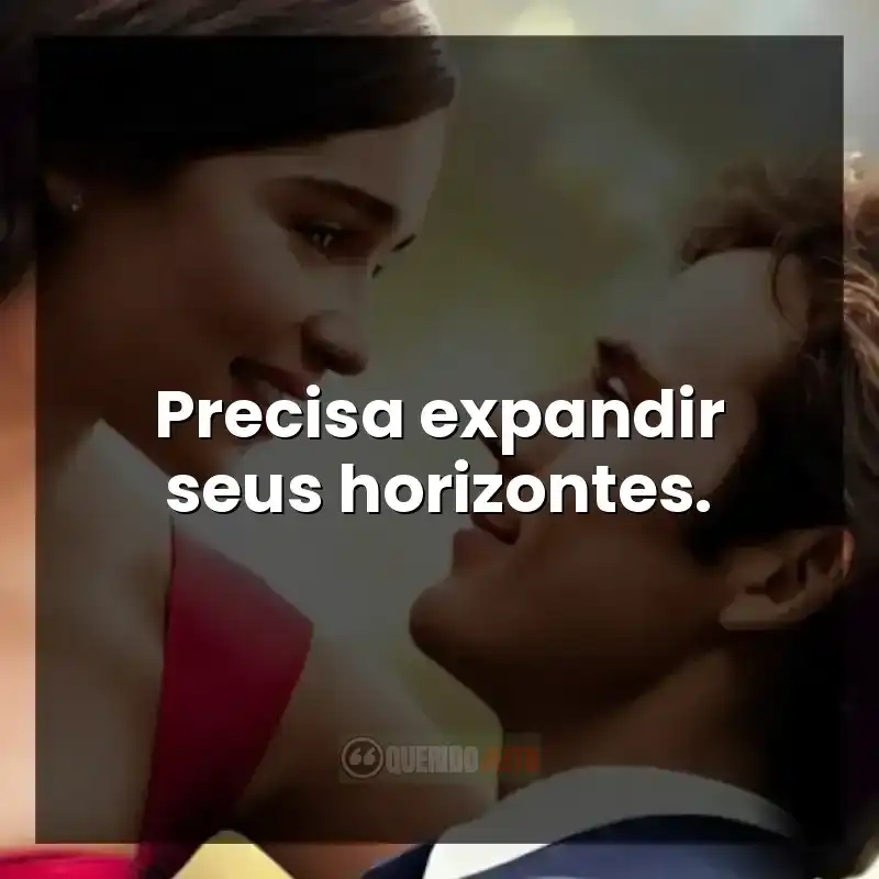 Precisa expandir seus horizontes.