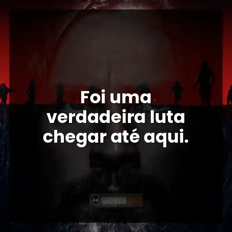 Frase motivacional em Extermínio: A Evolução