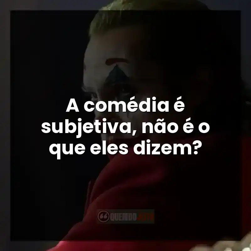 A comédia é subjetiva, não é o que eles dizem?