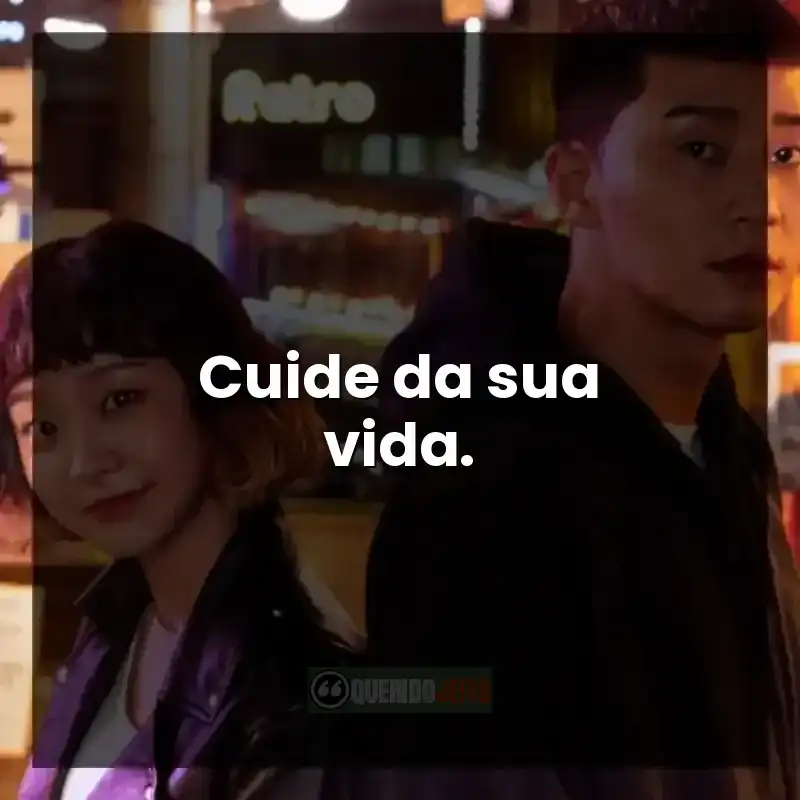Frases sobre conflitos e relacionamentos em Itaewon Class.