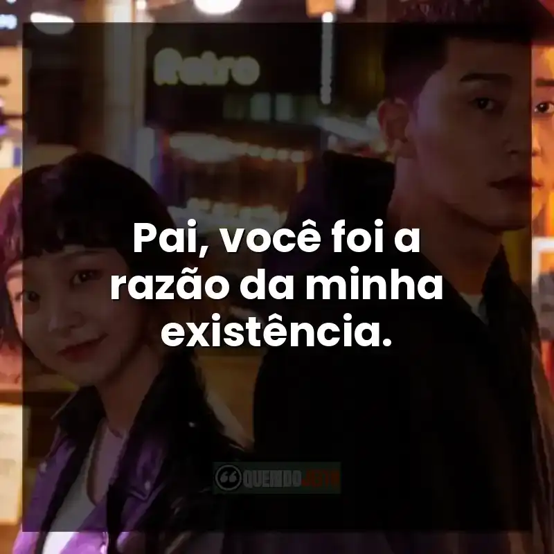 Frase sobre laços familiares em Itaewon Class.