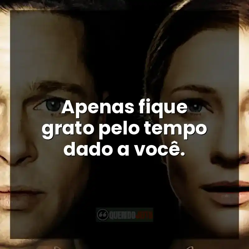 Apenas fique grato pelo tempo dado a você.