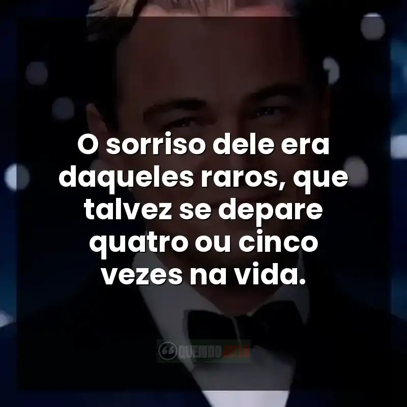 O sorriso dele era daqueles raros, que talvez se depare quatro ou cinco vezes na vida.