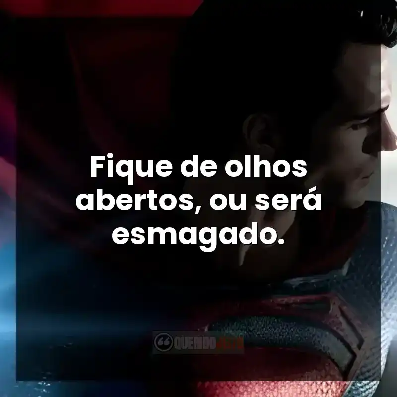 Frases de conflito do filme O Homem de Aço.
