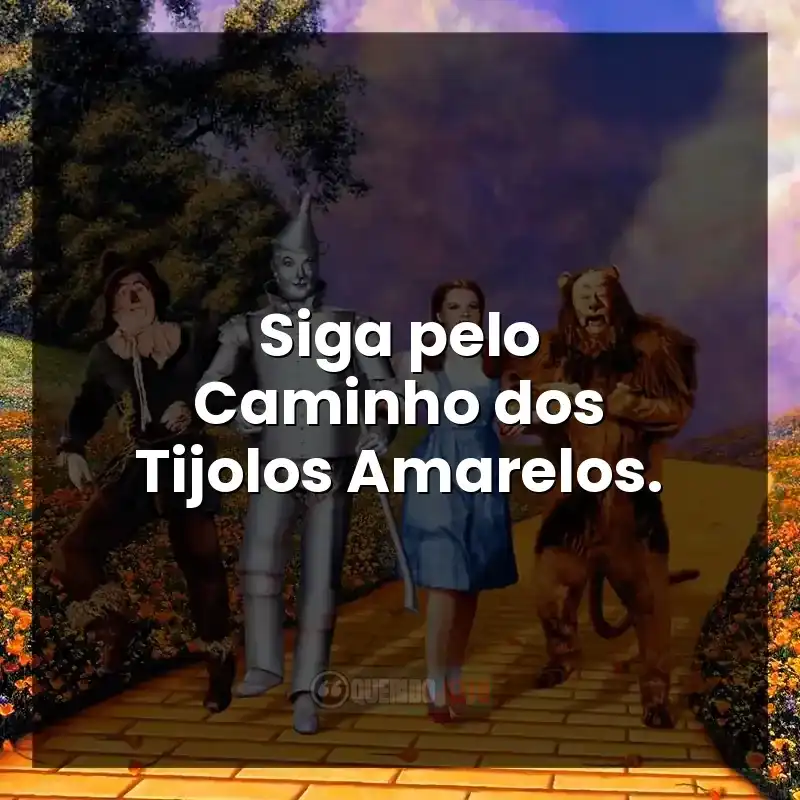 Siga pelo Caminho dos Tijolos Amarelos.