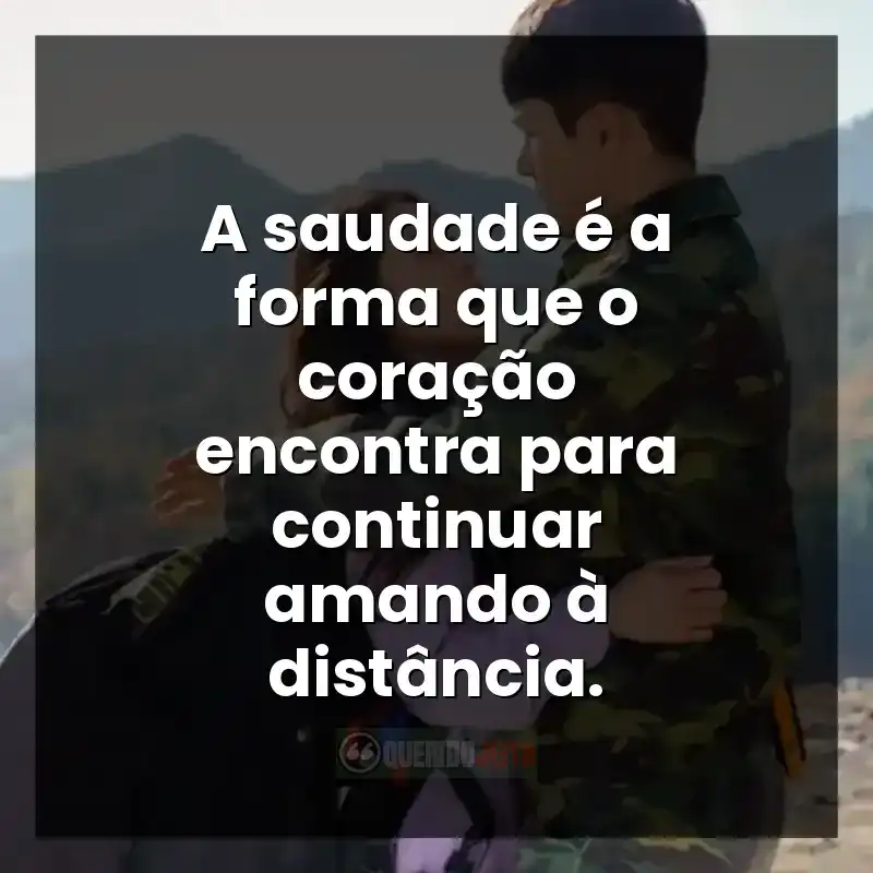 A saudade é a forma que o coração encontra para continuar amando à distância.