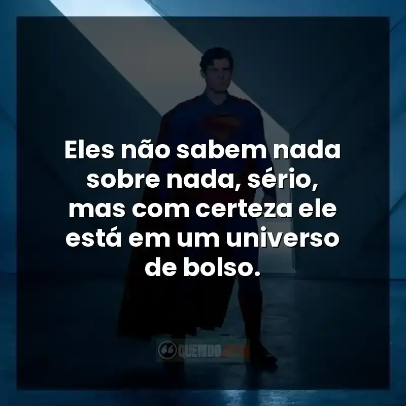 Frases do filme Superman (2025) em momentos de ação e conflito.
