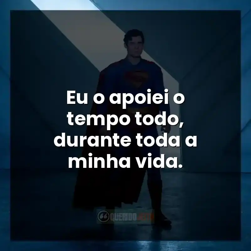 Frases do filme Superman (2025) sobre emoção e laços pessoais.
