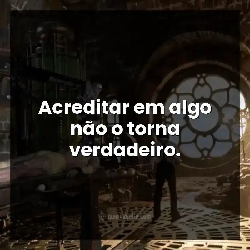 Acreditar em algo não o torna verdadeiro. Frases do filme Frankenstein de 2025