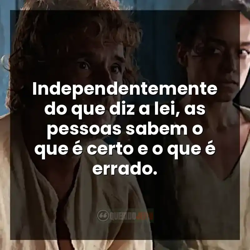 Independentemente do que diz a lei, as pessoas sabem o que é certo e o que é errado.