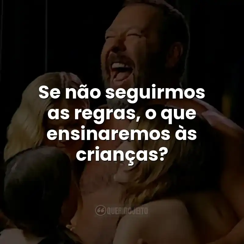Se não seguirmos as regras, o que ensinaremos às crianças? Frases da série Free Bert