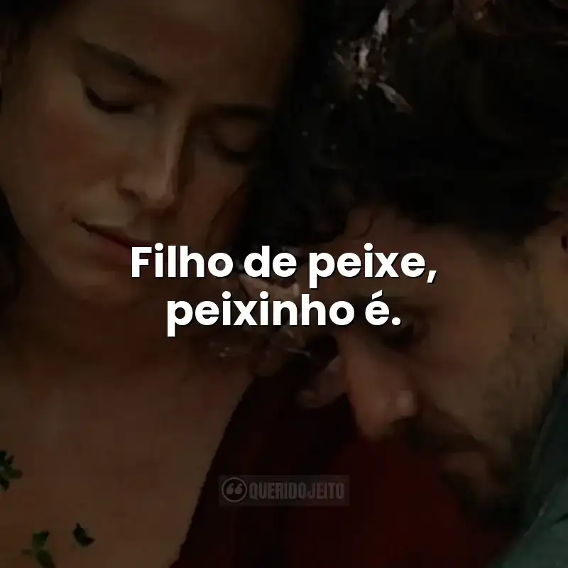 Frases do filme Hamnet: A Vida Antes de Hamlet: Filho de peixe, peixinho é.