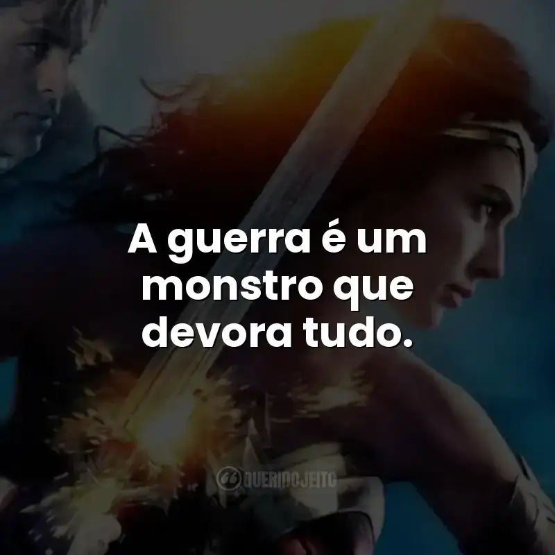 A guerra é um monstro que devora tudo.