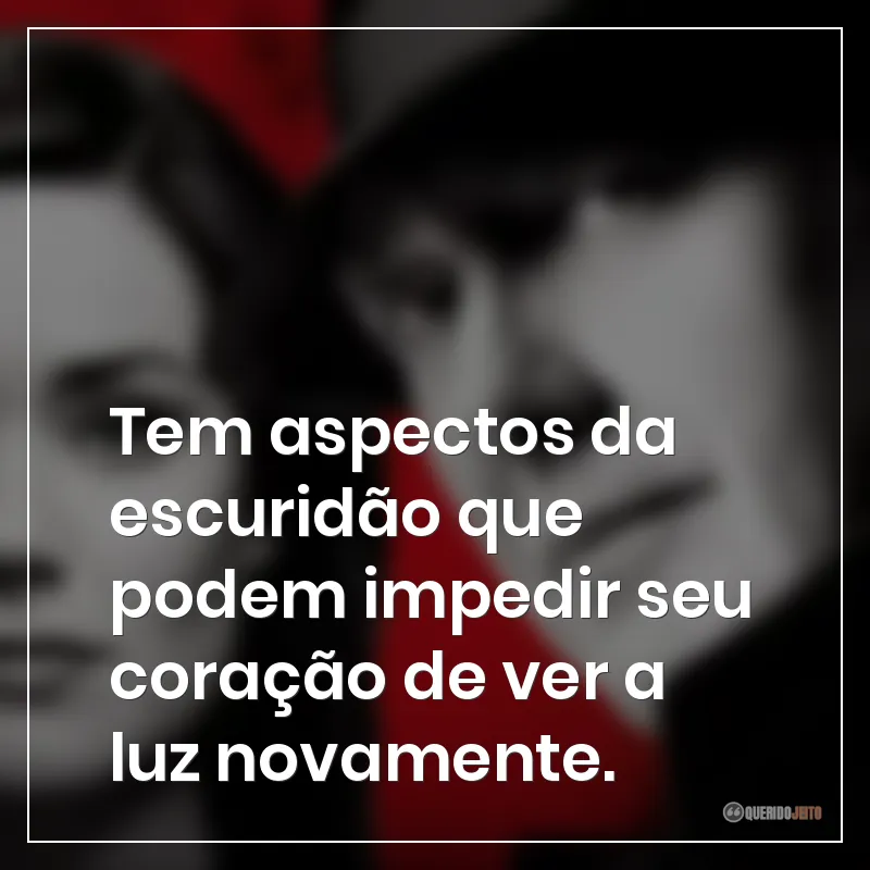 Frases da série The Blacklist: Tem aspectos da escuridão que podem impedir seu coração de ver a luz novamente.