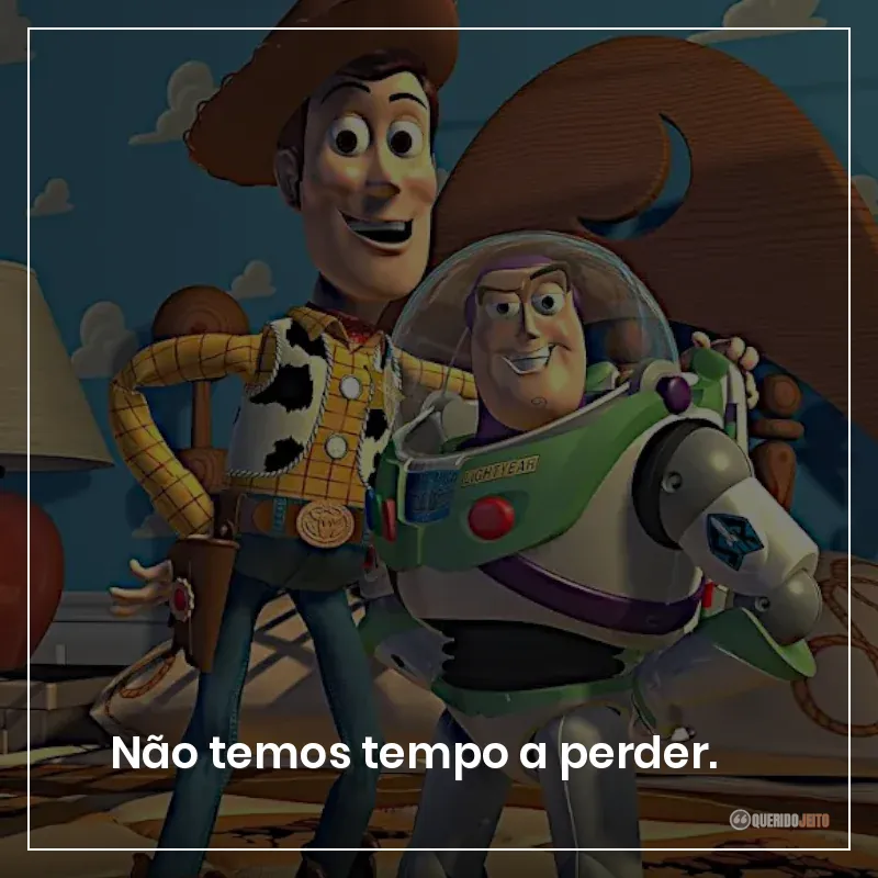 Não temos tempo a perder.
