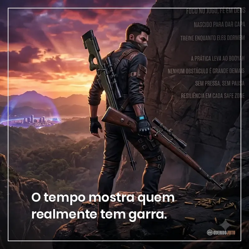 O tempo mostra quem realmente tem garra.