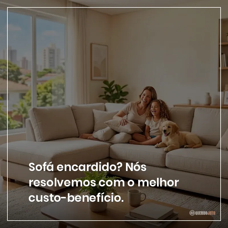 Sofá encardido? Nós resolvemos com o melhor custo-benefício. Frases para Propaganda para Higienização de Estofados para chamar atenção de clientes