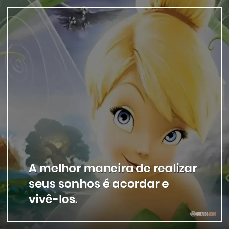 A melhor maneira de realizar seus sonhos é acordar e vivê-los.