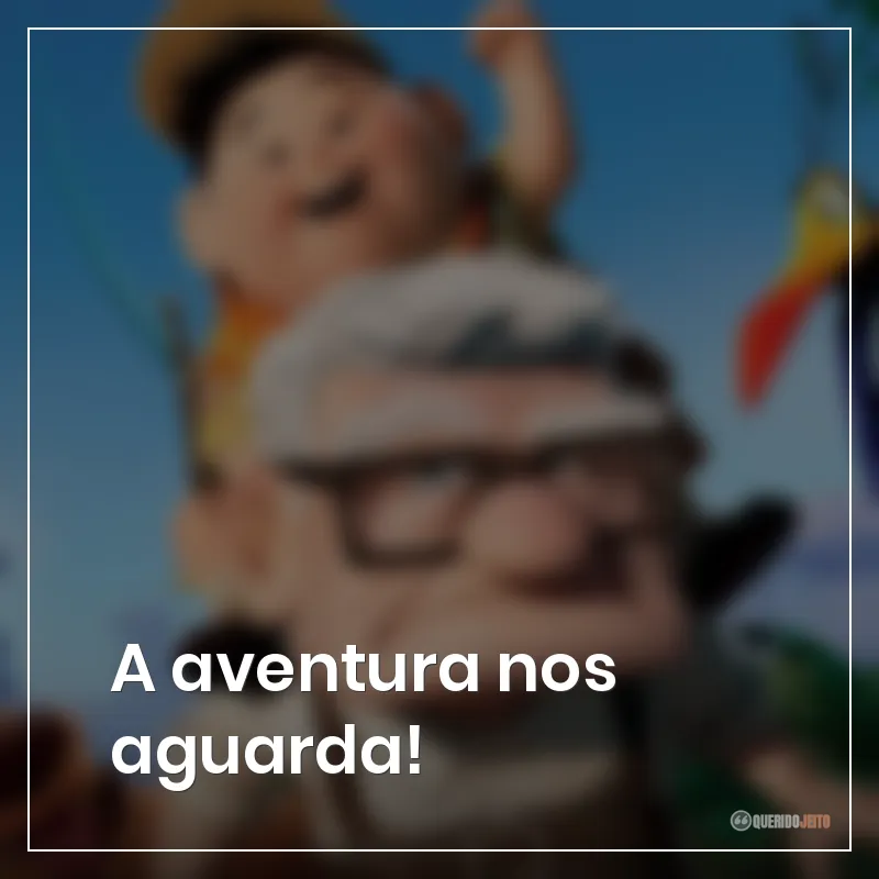 A aventura nos aguarda!
